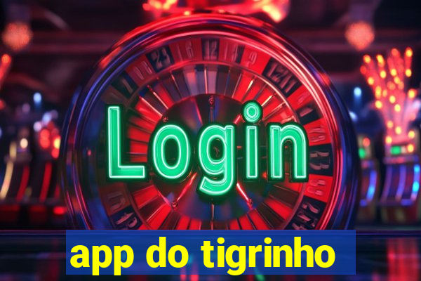 app do tigrinho